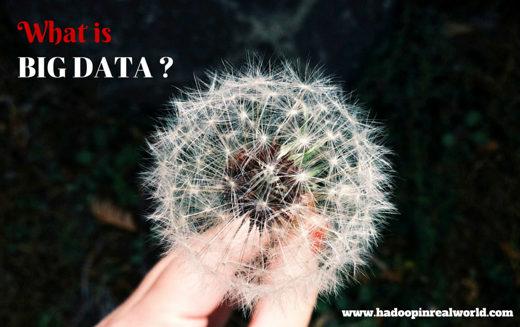 What is Big Data?